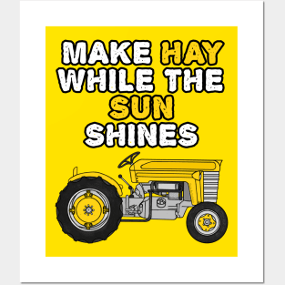 Tractor, Make Hay While The Sun Shines, Farmer Summer Posters and Art